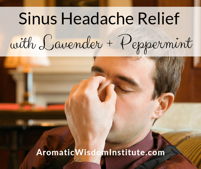 Lavender And Peppermint Essential Oils For Headache Relief Aromatic Wisdom Institute Essential Oil Education Aromatherapy Certification Liz Fulcher