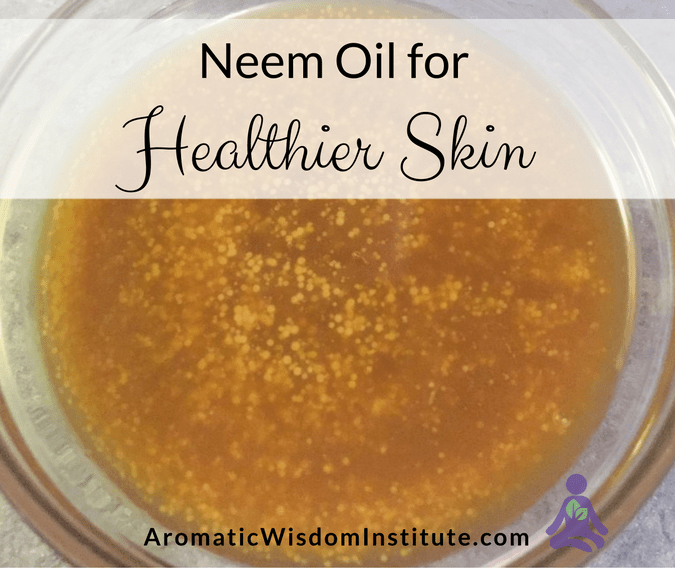 Neem Oil Benefits and Uses  – Carrier Oil Spotlight