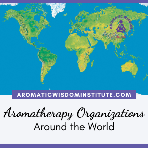 Aromatherapy Organizations Around the World