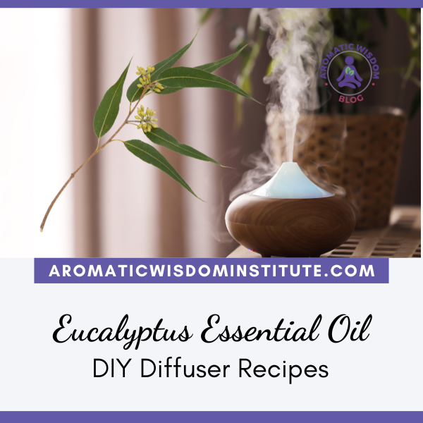 5 DIY Eucalyptus Diffuser Blends to Help you Breathe Easy